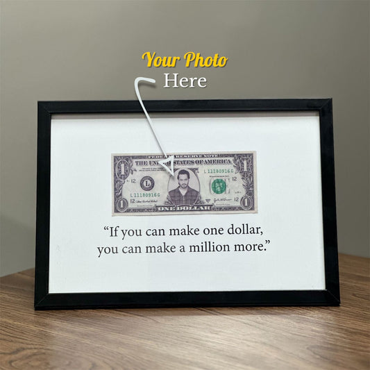 Custom Motivational 1-Dollar Frame